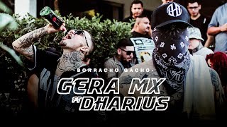 Gera MX Ft Dharius  Borracho Gacho Video Oficial [upl. by Annaicul381]