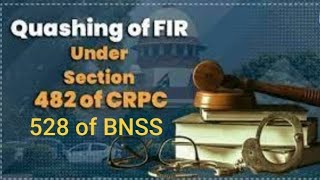 Quashing Of FIR under Section 528 of BNSS SujeetkiLawShala [upl. by Erda879]