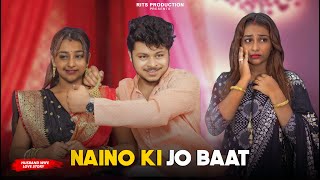 Naino Ki Jo Baat Naina Jaane Hai  Romantic Cute Love Story  Naino Ki Jo Baat  New Hindi Songs [upl. by Cornia]