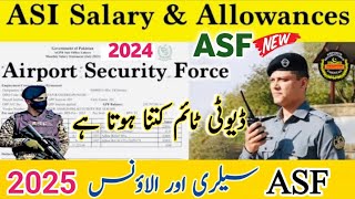 ASF ASI salary 20242025  ASF salary in Pakistan  ASI ASF salary  ASF Duty Time [upl. by Lewak]