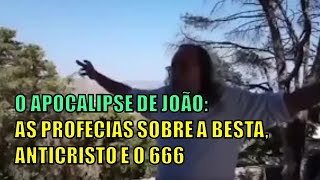 As PROFECIAS do APOCALIPSE de JOAO estão ACONTECENDO neste MOMENTO [upl. by Mcconaghy135]