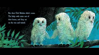 Owl Babies by Martin Waddell  ReadAloud [upl. by Brey]