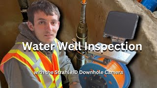 Water Well Inspection With The STRAHL HD Well Camera [upl. by Ailehpo]