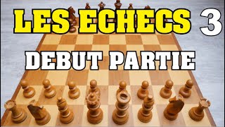 LES ECHECS  REGLES DU JEU  DEBUT de PARTIE [upl. by Samy]