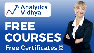 Analytics Vidhya Free Courses with Certificate [upl. by Oneal]