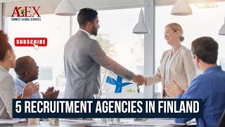 5 Recruitment Agencies in Finland  Work in Finland [upl. by Meehar]