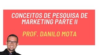 Conceitos de pesquisa de marketing  Parte II [upl. by Pieter]