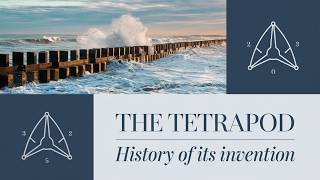 The Tetrapod  History of Its Invention  Coastal Engineering Breakthrough [upl. by Vokay]