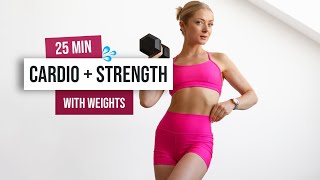 25 MIN CARDIO  STRENGTH Workout Intermediate  Advanced With Weights Full Body No Repeat [upl. by Irat]