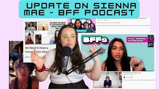 Sienna Mae Update  Continuing Harmful Rhetoric on BFF Podcast [upl. by Anyale946]