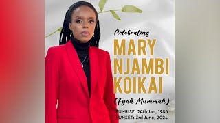 Celebrating Mary Njambi Koikai Fyah Mummah [upl. by Harte]