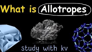 what is allotropesallotropes in chemistryidentification of carbonviralvideoallotropeschemistry [upl. by Tonl]