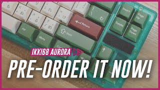 Ikki68 Aurora  PreOrder Now or Regret [upl. by Ettedanreb]