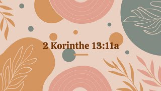 Week 27 2 Korinthe 1311a [upl. by Gorlin]