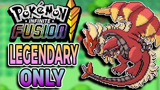 Legendary Fusions Only Pokemon Infinite Fusion Fan Game [upl. by Phaedra991]