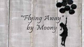 Flying Away  Moony [upl. by Ursala960]