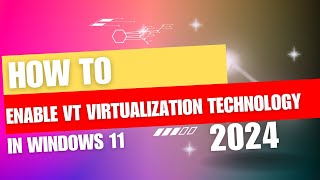 How to Check Enable Virtualization Technology in Windows 11 [upl. by Brunn]