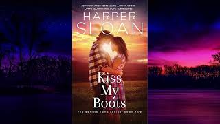 Kiss My Boots  by Harper Sloan [upl. by Ark728]