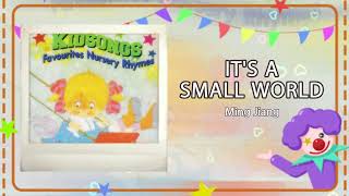 【Classic Nursery Rhymes】 ITS A SMALL WORLD  Ming Jiang [upl. by Yddur]