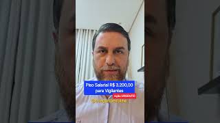 Piso Salarial dos Vigilantes  R 320000 [upl. by Ribaj835]