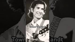 Townes Van Zandt wrote If I Needed You amp many more great sings He was an amazing musician shorts [upl. by Cadal264]