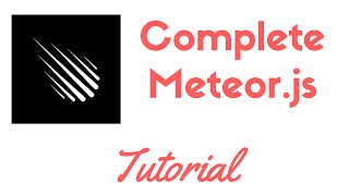 Complete Meteorjs Tutorial [upl. by Norud852]