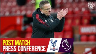 Rangnick quotWe had control of the gamequot  Manchester United 10 Crystal Palace  Press Conference [upl. by Ayinat147]