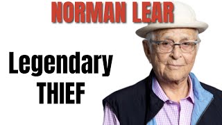 The Biggest Crook In TV History Norman Lear Even Stole From His Friend [upl. by Ameekahs]