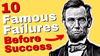 10 Famous Failures Who Never Gave Up and Succeeded in Life [upl. by Anneehs]