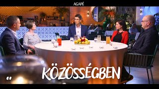 AGAPÉ – KÖZÖSSÉGBEN 101 adás [upl. by Eob]