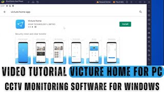 Victure Home for PCHow to Install Victure Home for PC App Using BlueStacks Emulator on a Windows PC [upl. by Enitsirk]