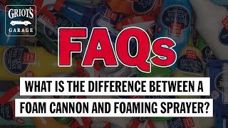 FAQ Whats the difference between a Foam Cannon and a Foaming Sprayer [upl. by Imeka437]