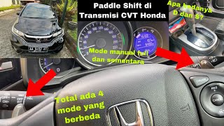 Cara Pakai Paddle Shift di Transmisi CVT Honda  4 Mode Transmisi yang Perlu Diketahui  Jazz HRV [upl. by Alleda]