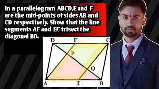 In a parallelogram ABCDE and F are the mid points of sides AB and CD respectively Show that the [upl. by Nemrac]