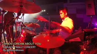 WHEN I DREAM ABOUT YOU Gracenote Drum Cover KARJACK FINALLY CONCERT GANDANG KARA [upl. by Atilrep]