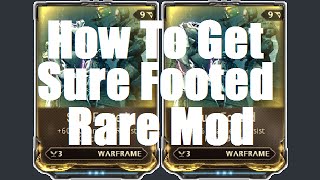 Warframe  How To Get The Sure Footed Mod [upl. by Lindy]