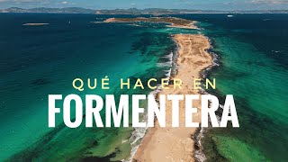 FORMENTERA ESPAÑA  el destino vacacional más deseado 🏖️ Guia de Formentera 4K 🏝️ [upl. by Arebma]