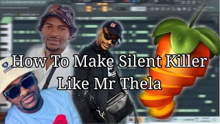 How To Make Silent Killer By Mr ThelaFL Studio [upl. by Laurence]