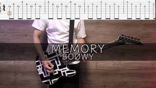 MEMORY BOØWY【TAB譜】ギターカバー [upl. by Wohlen]