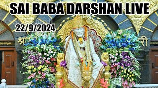 Live Shirdi Sai Baba Temple  22 SEPTEMBER 2024 ToDay Shirdi Live [upl. by Colp]