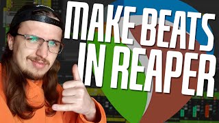 HOW TO MAKE BEATS IN REAPER 🎹 [upl. by Greenburg]