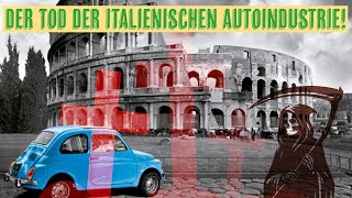 Der Tod der italienischen Autoindustrie Meloni lässt Fiat fallen [upl. by Rellim204]