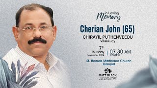 FUNERAL SERVICE  CHERIAN JOHN 65  07112024 0730 AM  MATTBLACK WEDDING 91 9605801555 [upl. by Notluf]