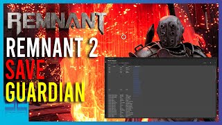 Remnant 2 Save Guardian  Amazing Tool That Helps You Track Down Items [upl. by Arada]
