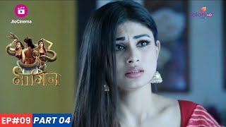 Naagin  नागिन  Episode 9  Part 4  मुसीबत में Shivangi और Gautami [upl. by Dorrie]