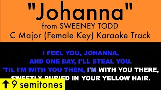 quotJohannaquot Female Key from Sweeney Todd C Major  Karaoke Track with Lyrics on Screen [upl. by Maddis267]