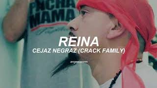 REINA  Cejaz Negraz Letra [upl. by Cynera]