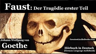 GOETHE FAUST  Hörbuch in Deutsch  GERMAN LANGUAGE AUDIOBOOK   Greatest AudioBooks V2 [upl. by Eninotna]