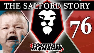 The Salford Story  Part 76  10 MONTHS OUT  Football Manager 2016 [upl. by Swetlana162]