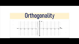 Orthogonality orthogonality in different fields [upl. by Hanonew]